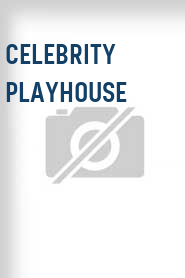 Celebrity Playhouse