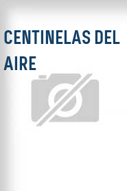 Centinelas del aire