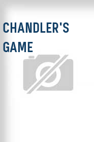 Chandler's Game