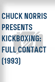 Chuck Norris presents Kickboxing: Full Contact  (1993)