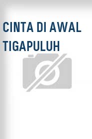 Cinta di Awal Tigapuluh