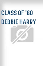 Class of '80 Debbie Harry