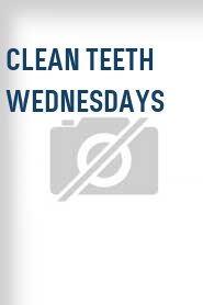 Clean Teeth Wednesdays