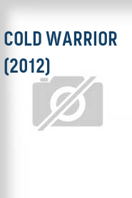 Cold Warrior (2012)