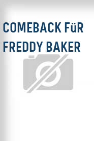 Comeback für Freddy Baker