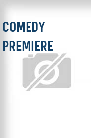Comedy Premiere