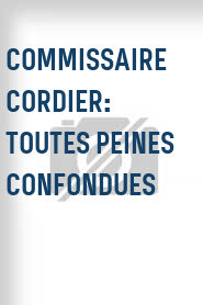 Commissaire Cordier: Toutes peines confondues