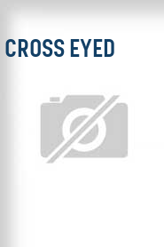 Cross Eyed