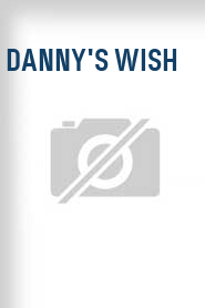Danny's Wish