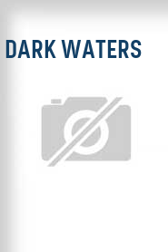 Dark Waters