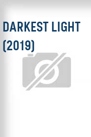 Darkest Light (2019)