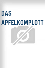 Das Apfelkomplott