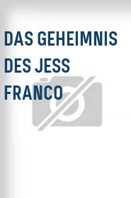 Das Geheimnis des Jess Franco