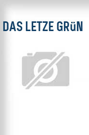 Das Letze Grün