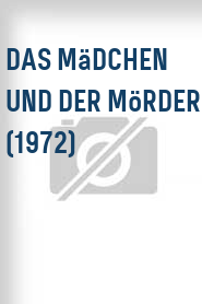 Das Mädchen und der Mörder (1972)