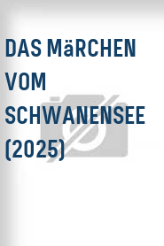 Das Märchen vom Schwanensee (2025)
