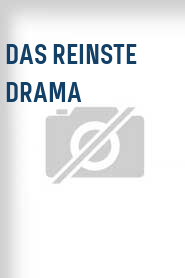 Das Reinste Drama