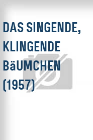Das Singende, klingende Bäumchen (1957)