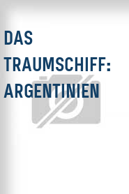 Das Traumschiff: Argentinien
