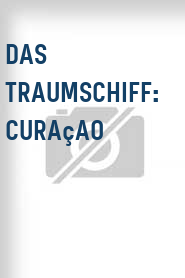 Das Traumschiff: Curaçao
