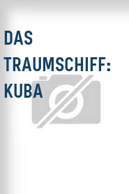 Das Traumschiff: Kuba