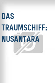Das Traumschiff: Nusantara
