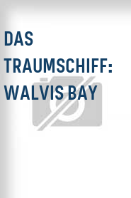 Das Traumschiff: Walvis Bay