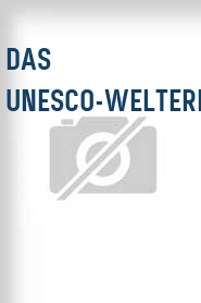 Das UNESCO-Welterbe