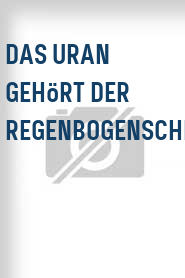 Das Uran gehört der Regenbogenschlange