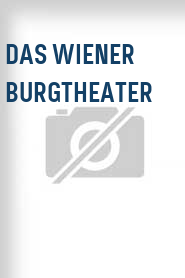Das Wiener Burgtheater