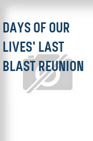 Days of Our Lives' Last Blast Reunion