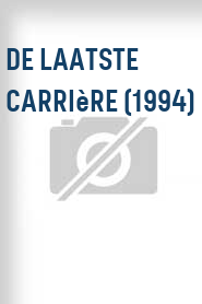 De Laatste carrière (1994)