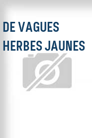 De vagues herbes jaunes
