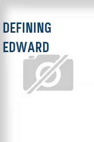 Defining Edward