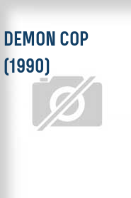 Demon Cop (1990)