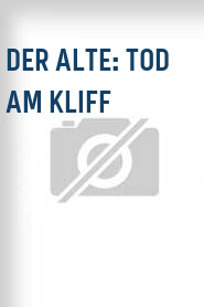 Der Alte: Tod am Kliff