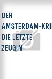 Der Amsterdam-Krimi: Die letzte Zeugin