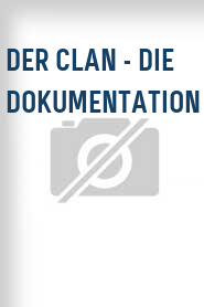 Der Clan - Die Dokumentation