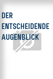 Der Entscheidende Augenblick