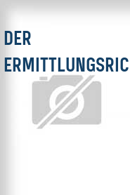 Der Ermittlungsrichter