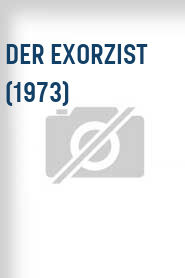 Der Exorzist (1973)