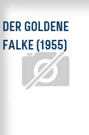 Der Goldene Falke (1955)