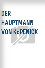Der Hauptmann von Köpenick