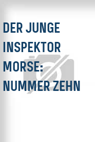 Der Junge Inspektor Morse: Nummer Zehn