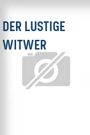 Der Lustige Witwer