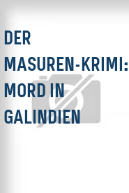 Der Masuren-Krimi: Mord in Galindien