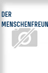 Der Menschenfreund