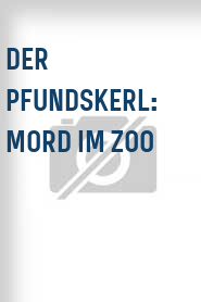 Der Pfundskerl: Mord im Zoo