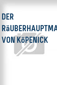 Der Räuberhauptmann von Köpenick
