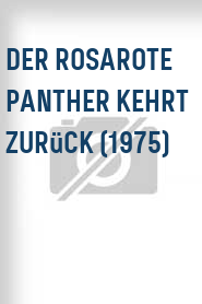 Der Rosarote Panther kehrt zurück (1975)